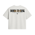 Born To Risk